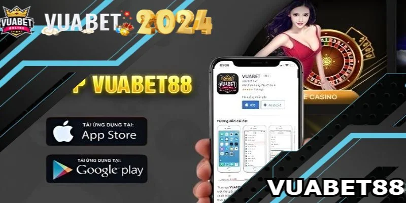 Hướng dẫn tải app Vuabet88 trên 2 hiệu điều hành thông dụng nhất hiện nay