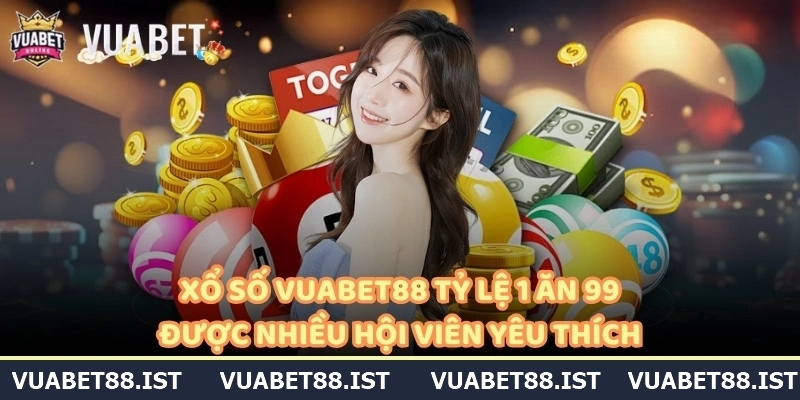 Xổ số vuabet88 với tỷ lệ trả thưởng cao